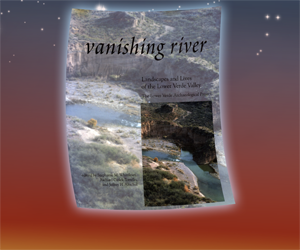 Vanishing River: Landscapes and Lives of the Lower Verde Valley