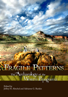 Fragile Patterns: The Archaeology of the Western Papaguer