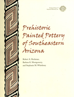 Prehistoric Painted Pottery of Southeastern Arizona