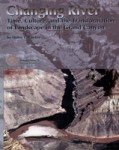 Changing River: Time, Culture, and the Transformation of Landscape in the Grand Canyon