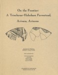 On the Frontier A Trincheras-Hohokam Farmstead, Arivaca, Arizona