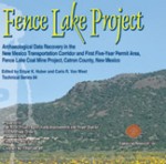 Fence Lake Project Archaeological Data Recovery in the New Mexico Transportation Corridor and First Five-Year Permit Area, Fence Lake Coal Mine Project, Catron County, New Mexico