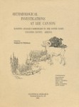 Archaeological Investigations at Lee Canyon: Kayenta Anasazi Farmsteads in the Upper Basin, Coconino County, Arizona